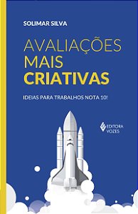 Livro Avaliações mais criativas: ideias para trabalhos no...