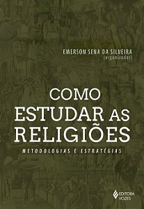 Livro Como estudar as religiões: metodologias e estratégias