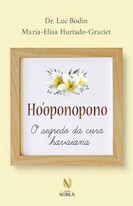 Livro Ho'oponopono - o segredo da cura havaiana