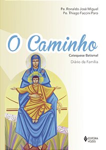 Livro O caminho - catequese batismal: diário da família