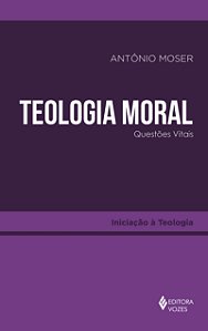 Livro Teologia moral: questões vitais
