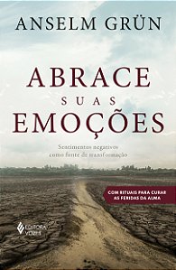 Livro Abrace suas emoções: sentimentos negativos como fon...