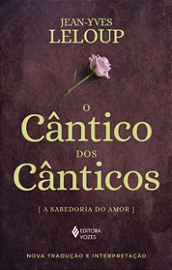 Livro O cântico dos cânticos: a sabedoria do amor