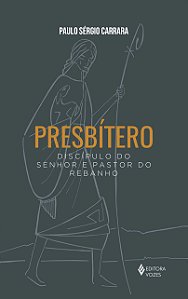 Livro Presbítero: discípulo do senhor e pastor do rebanho