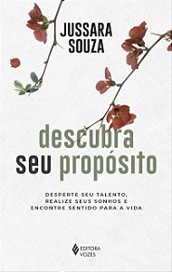 Livro Descubra seu propósito: desperte seu talento, reali...