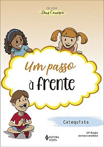 Livro Um passo à frente - catequese de iniciação ii cateq...