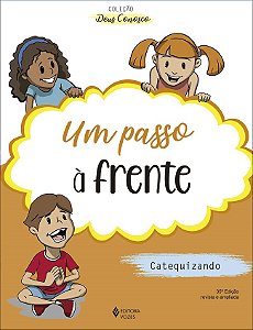 Livro Um passo à frente - catequese de iniciação ii cateq...