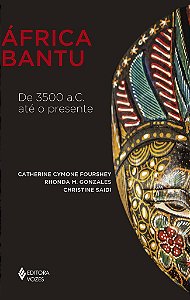 Livro áfrica bantu: de 3500 a.c. até o presente