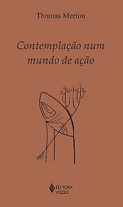 Livro Contemplação num mundo de ação