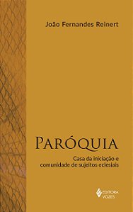 Livro Paróquia: casa da iniciação e comunidade de sujeito...