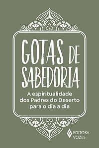 Livro Gotas de sabedoria: a espiritualidade dos padres do...