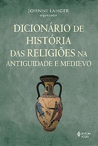 Livro Dicionário de história das religiões na antiguidade...