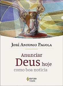 Livro Anunciar deus hoje como boa notícia