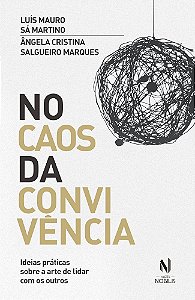 Livro No caos da convivência: ideias práticas sobre a arte de l...