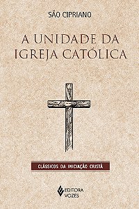 Livro A unidade da Igreja Católica