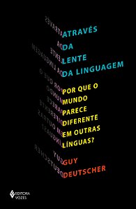 Livro Através da lente da linguagem: por que o mundo pare...