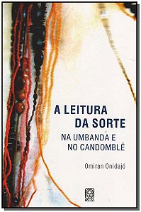 Livro A Leitura Da Sorte Na Umbanda E No Candomble