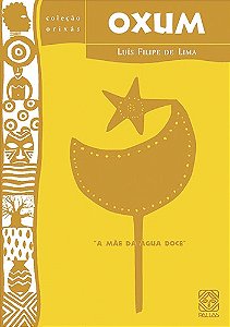 Livro Oxum: a mãe da água doce (Volume 6)