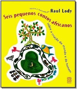 Livro Seis Pequenos Contos Africanos Sobre A Criacao Do