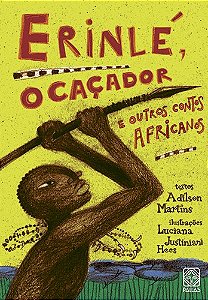 Livro Erinle O Cacador E Outros Contos Africanos