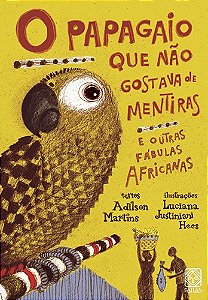 Livro O papagaio que não gostava de mentiras: e outras fá...