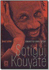 Livro Encontros com o griot Sotigui Kouyaté