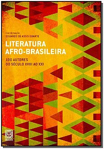 Livro Literatura Afro-Brasileira Vol.1: 100 Autores do sé...