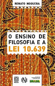 Livro O Ensino De Filosofia E A Lei 10639