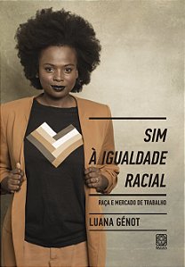 Livro Sim à igualdade racial: raça e mercado de trabalho