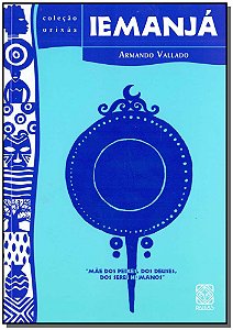 Livro Iemanjá: mãe dos peixes, dos deuses, dos seres huma...