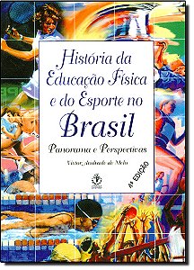 Livro História da educação física e do esporte no Brasil