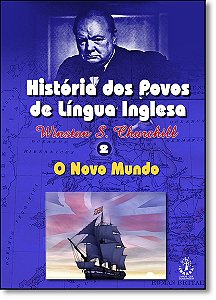 Livro História dos povos de língua inglesa - vol. 2 - O n...