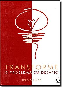 Livro Transforme O Problema Em Desafio