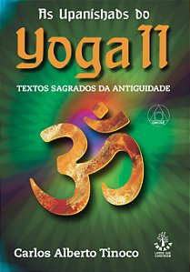 Livro As Upanishads do yoga II - Textos sagrados da antig...
