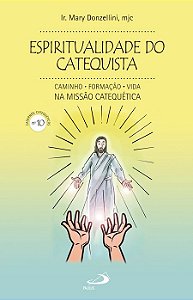 Livro Espiritualidade do catequista (nº 10) - Caminho, fo...