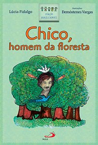 Livro Chico, homem da floresta