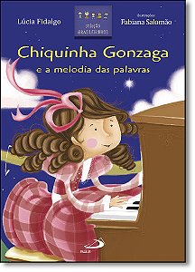 Livro Chiquinha Gonzaga e a melodia das palavras
