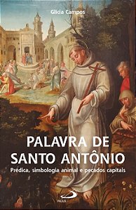 Livro Palavra de Santo Antônio: prédica, simbologia anima...