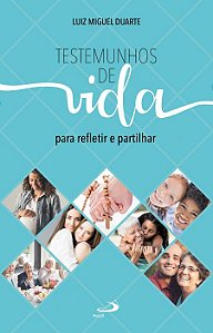 Livro Testemunhos de vida: para refletir e partilhar