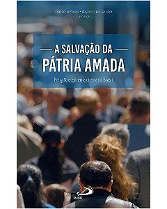 Livro A Salvação Da Pátria Amada
