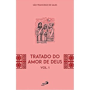 Livro Tratado do Amor de Deus - Vol 21/1 -2ª Edição: Simples