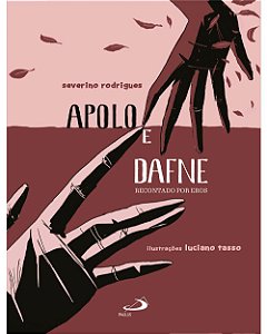 Livro Apolo e Dafne: Recontado por Eros
