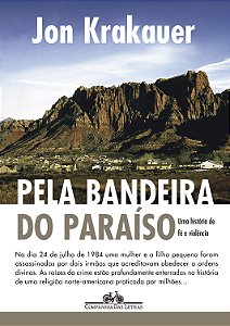 Livro Pela bandeira do Paraíso: Uma história de fé e viol...