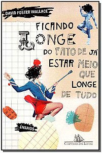 Livro Ficando longe do fato de já estar meio que longe de...