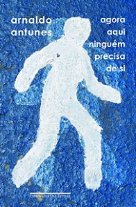 Livro Agora aqui ninguém precisa de si