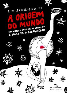 Livro A origem do mundo: Uma história cultural da vagina ...