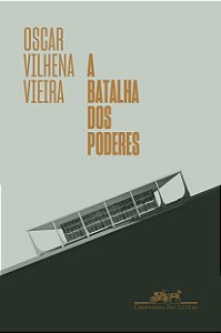 Livro A batalha dos poderes: Da transição democrática ao ...