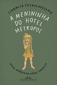 Livro A menininha do Hotel Metropol: Minha infância na Rú...