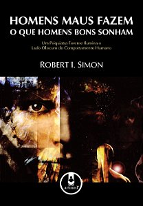 Livro Homens maus fazem o que homens bons sonham: um psiq...