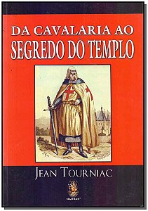 Livro Da cavalaria ao segredo do templo